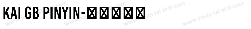 Kai GB Pinyin字体转换